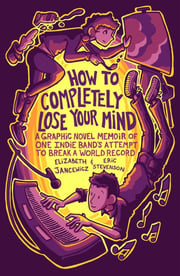 howtocompletelyloseyourmindagraphicnovel