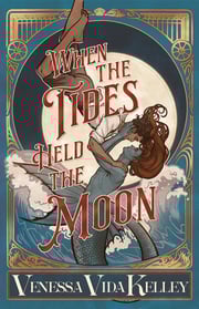 whenthetidesheldthemoon