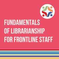 Fundamentals of Librarianship for Frontline Staff