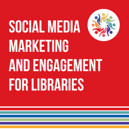 Social Media Marketing and Engagement for Libraries_Title Only