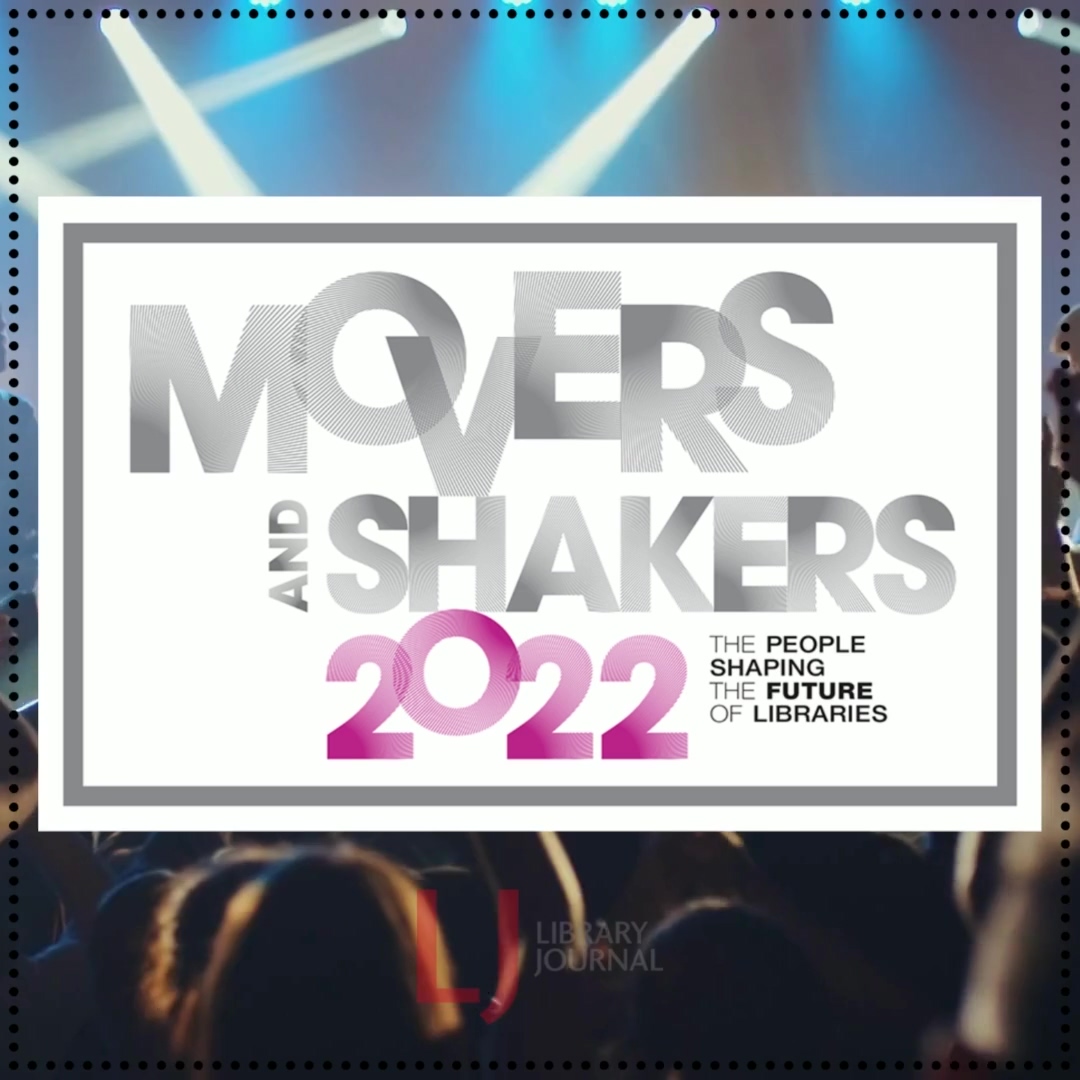 Movers &  Shakers 2022