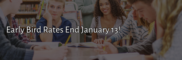 Early Bird Rates End January 13